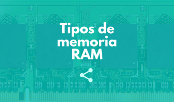 Tipos de memoria RAM