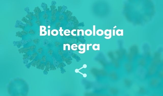 Biotecnología negra