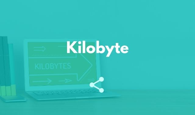 Kilobyte (KB)