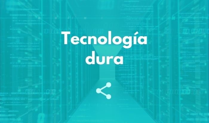 Tecnología dura