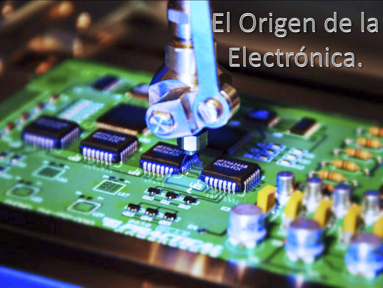 Origen de la electrónica